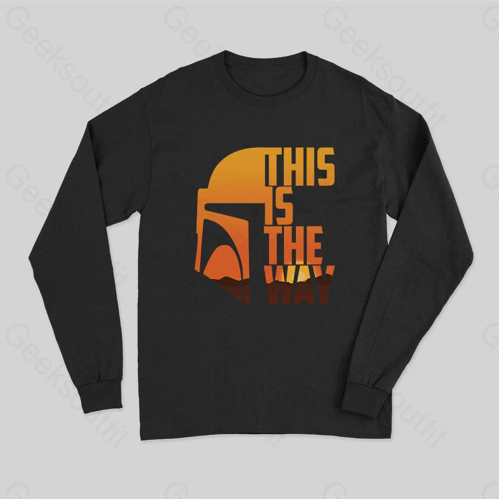 This Is The Way Long Sleeve T-Shirt